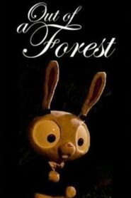 Out of a Forest 2010 on netflix
