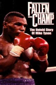 Fallen Champ: The Untold Story of Mike Tyson 1993 on netflix