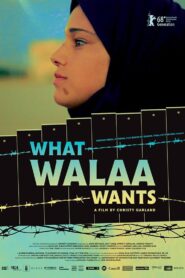 What Walaa Wants 2018 on netflix