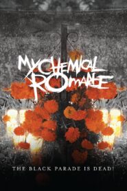 My Chemical Romance: The Black Parade Is Dead! 2008 on netflix