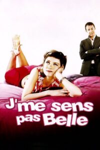 J’me sens pas belle 2004 on netflix