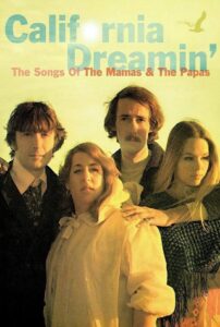 California Dreamin’: The Songs of The Mamas & The Papas 2005 on netflix