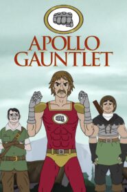 Apollo Gauntlet 2017 on netflix