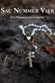 Sau Nummer vier. Ein Niederbayernkrimi 2010 on netflix
