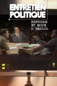 Entretien politique : Histoire et mode d’emploi 2020 on netflix