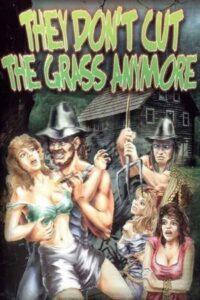 They Don’t Cut the Grass Anymore 1985 on netflix