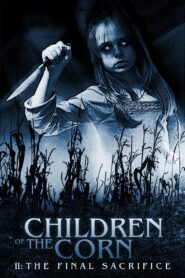 Children of the Corn II: The Final Sacrifice 1992 on netflix