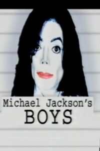 Michael Jackson’s Boys 2005 on netflix