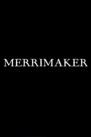 Merrimaker 2013 on netflix