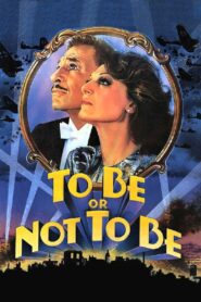 To Be or Not to Be 1983 on netflix