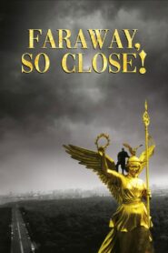 Faraway, So Close! 1993 on netflix