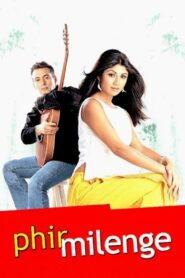 Phir Milenge 2004 on netflix