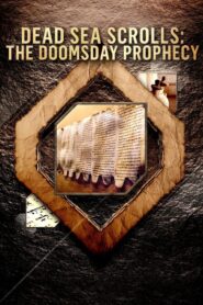Dead Sea Scrolls: The Doomsday Prophecy 2020 on netflix