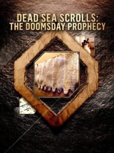 Dead Sea Scrolls: The Doomsday Prophecy 2020 on netflix