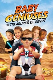 Baby Geniuses and the Treasures of Egypt 2014 on netflix