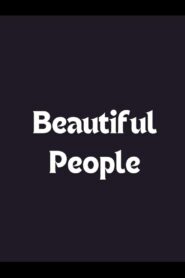 Beautiful People 2012 on netflix