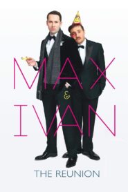 Max & Ivan: The Reunion 2018 on netflix