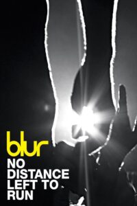 Blur: No Distance Left to Run 2010 on netflix