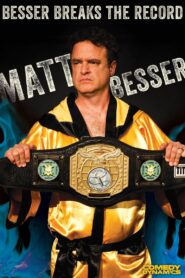 Matt Besser: Besser Breaks The Record 2016 on netflix