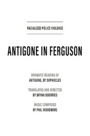 Antigone in Ferguson 2020 on netflix