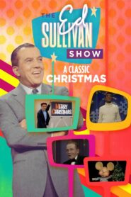 A Classic Christmas From The Ed Sullivan Show 1992 on netflix