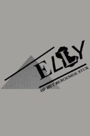 De Dans der Vierkanten waarin opgenomen Elly, of het Beroemde Stuk 1980 on netflix