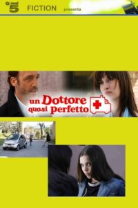 Un dottore quasi perfetto 2007 on netflix