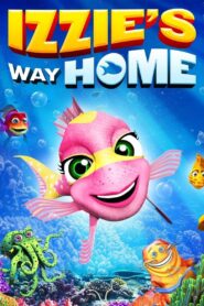 Izzie’s Way Home 2016 on netflix