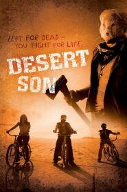Desert Son 2010 on netflix