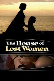 The House of Lost Women 1983 on netflix