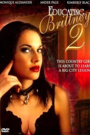 Educating Brittney 2 2006 on netflix
