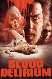 Blood Delirium 1988 on netflix