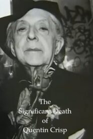 The Significant Death of Quentin Crisp 2001 on netflix
