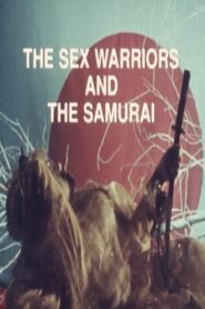 The Sex Warriors and the Samurai 1995 on netflix