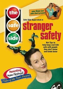 The Safe Side: Stranger Safety 2005 on netflix