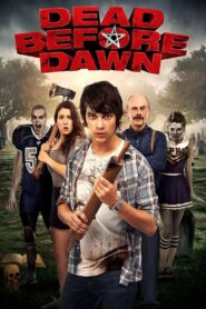 Dead Before Dawn 2012 on netflix