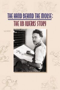 The Hand Behind the Mouse: The Ub Iwerks Story 1999 on netflix