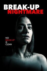 Break-Up Nightmare 2016 on netflix