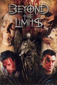 Beyond the Limits 2003 on netflix