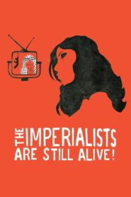 The Imperialists Are Still Alive! 2010 on netflix