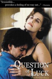 Question of Luck 1996 on netflix