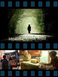 Mrs Birks’ Sunday Roast 2009 on netflix