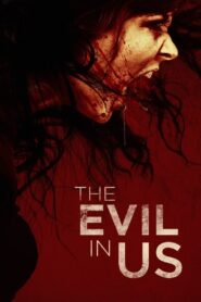 The Evil in Us 2016 on netflix