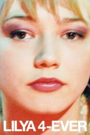 Lilya 4-ever 2002 on netflix