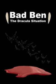 Bad Ben: The Dracula Situation 2023 on netflix