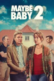 Maybe Baby 2 2024 on netflix