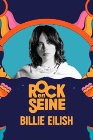 Billie Eilish – Rock en Seine 2023 2023 on netflix
