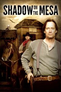 Shadow on the Mesa 2013 on netflix