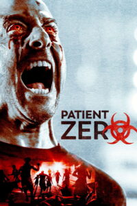 Patient Zero 2018 on netflix