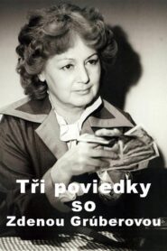 Tri poviedky so Zdenou Gruberovou 1994 on netflix